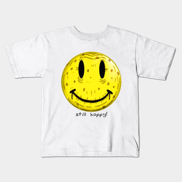 OLD HAPPY FACE. OLD BUT STILL HAPPY Kids T-Shirt by macccc8